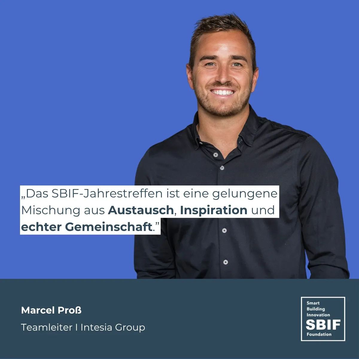 Image showing Marcel Proß with quote: „Das SBIF-Jahrestreffen ist eine gelungene Mischung aus Austausch, Inspiration und echter Gemeinschaft.”